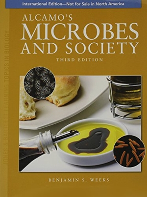 Weeks / Benjamin S Weeks. Alcamo's Microbes & Society, International Edition. Jones & Bartlett Publishers, 2011.