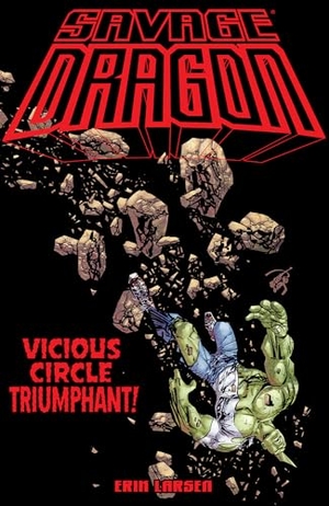 Larsen, Erik. Savage Dragon: Vicious Circle Triumphant. Image Comics, 2022.