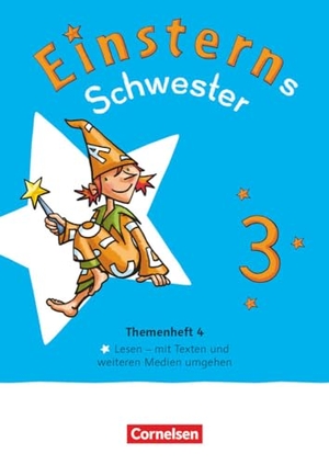 Maurach, Jutta / Roland Bauer (Hrsg.). Einsterns Schwester - Sprache und Lesen 3. Schuljahr - Themenheft 4 - Leihmaterial - Lesen. Cornelsen Verlag GmbH, 2023.