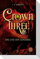 Crown of Three - Das Lied der Schlange (Bd. 2)