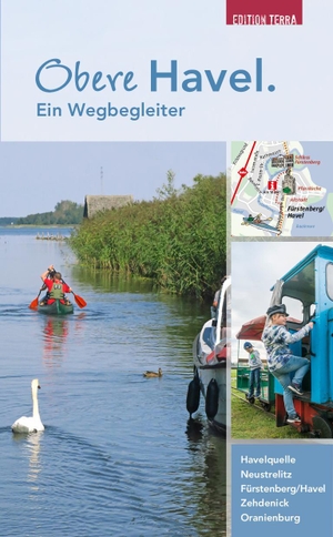 Nölte, Joachim. Obere Havel. Ein Wegbegleiter. Terra Press GmbH, 2020.