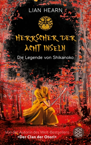 Hearn, Lian. Die Legende von Shikanoko - Herrscher der acht Inseln. FISCHER KJB, 2019.
