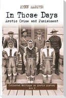 In Those Days: Arctic Crime and Punishment