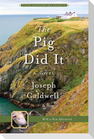 The Pig Did It
