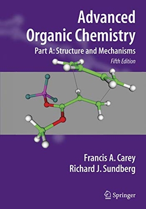 Carey, Francis A / Richard J Sundberg. Advanced Organic Chemistry Part A - Structure and Mechanisms. Springer Us, 2007.