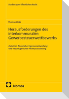 Herausforderungen des interkommunalen Gewerbesteuerwettbewerbs