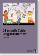 54 schnelle Spiele für den Religionsunterricht