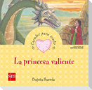 La princesa valiente