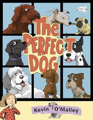 O'Malley, Kevin. The Perfect Dog. Random House Children's Books, 2018.