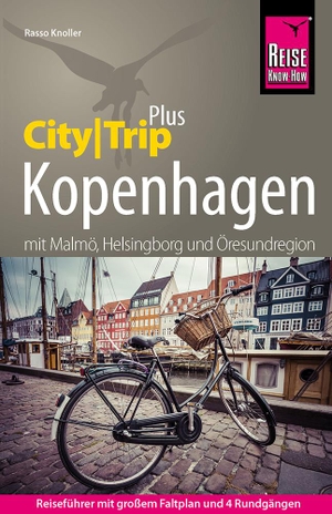Knoller, Rasso. Reise Know-How Reiseführer Kopenhagen mit Malmö, Helsingborg und Öresundregion (CityTrip PLUS) - mit Stadtplan und kostenloser Web-App. Reise Know-How Rump GmbH, 2023.
