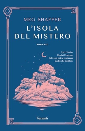 Shaffer, Meg. L' isola del mistero. Garzanti, 2024.