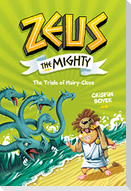 Zeus the Mighty: The Trials of Hairy-Clees (Book 3)