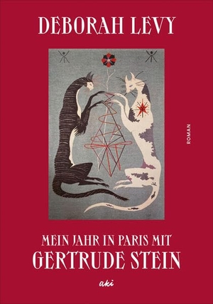 Levy, Deborah. Mein Jahr in Paris mit Gertrude Stein - Roman. AKI Verlag, 2026.