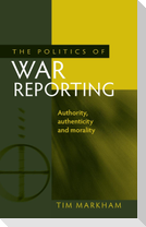 The politics of war reporting