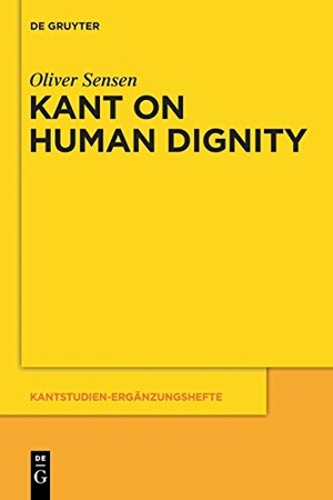 Sensen, Oliver. Kant on Human Dignity. De Gruyter, 2016.