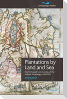 Plantations by Land and Sea