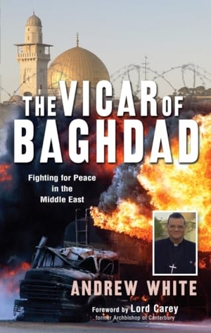 White, Andrew. The Vicar of Baghdad - Fighting for Peace in the Middle East. Society for Promoting Christian Knowledge, 2009.