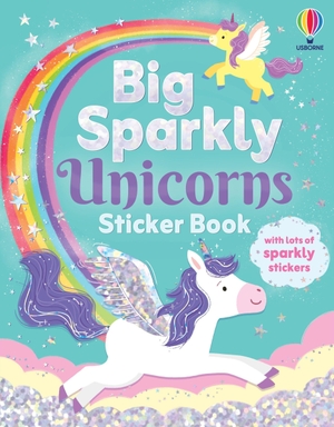 Kinloch, Kimberley. Big Sparkly Unicorns Sticker Book. Usborne Books, 2026.