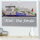 Kiel - Die Förde! (Premium, hochwertiger DIN A2 Wandkalender 2023, Kunstdruck in Hochglanz)
