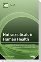 Nutraceuticals in Human Health
