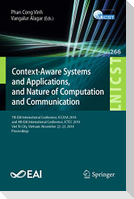 Context-Aware Systems and Applications, and Nature of Computation and Communication