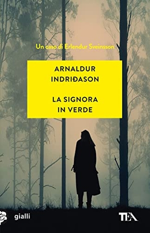 Indriðason, Arnaldur. La signora in verde. I casi dell'ispettore Erlendur Sveinsson. Vol. 2. TEA, 2022.