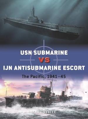 Stille, Mark. USN Submarine Vs Ijn Antisubmarine Escort - The Pacific, 1941-45. Bloomsbury USA, 2022.