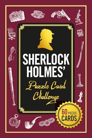 Dedopulos, Tim. The Sherlock Holmes Puzzle Card Challenge - 60 Puzzle Cards. Welbeck Publishing Group Limited, 2018.