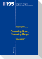 Observing Norm, Observing Usage