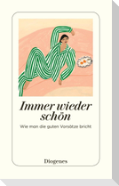 Immer wieder schön