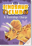 Dinosaur Club: A Triceratops Charge