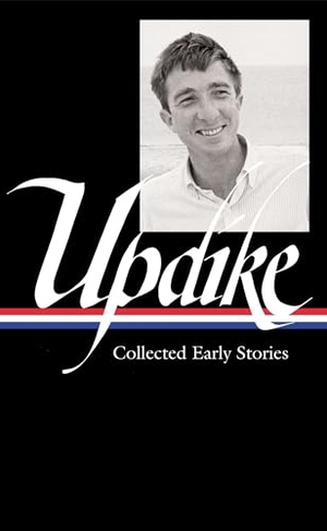 Updike, John. John Updike: Collected Early Stories (Loa #242). Library of America, 2013.