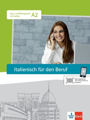 Italienisch für den Beruf. Kursbuch mit Audio-CD. Klett Sprachen GmbH, 2014.
