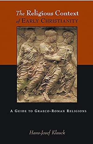 Klauck, Hans-Josef. The Religious Context of Early Christianity - A Guide to Graeco-Roman Religions. Augsburg Fortress Publishing, 2003.