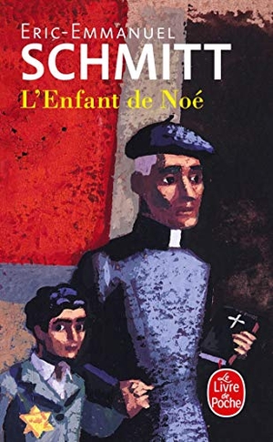 Schmitt, Eric-Emmanuel. L'Enfant de Noé. Hachette, 2008.