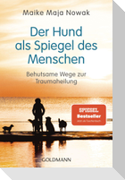 Der Hund als Spiegel des Menschen