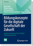 Bildungskonzepte für die digitale Gesellschaft der Zukunft