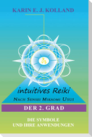 Intuitives Reiki nach Sensei Mikaomi Usui. Der 2. Grad