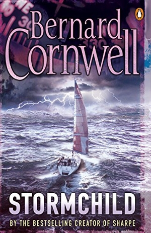 Cornwell, Bernard. Stormchild. DK, 2011.