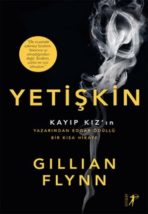 Flynn, Gillian. Yetiskin. Artemis Yayinlari, 2016.