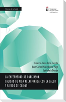 La enfermedad de Parkinson : calidad de vida relacionada con la salud y riesgo de caídas