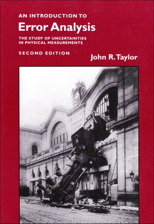 Taylor, John R.. Introduction to Error Analysis, second edition - The study of uncertainties in physical measurements. Scion Publishing Ltd - IPSUK, 1997.