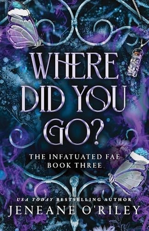 O'Riley, Jeneane. Where Did You Go?. Sourcebooks, 2025.