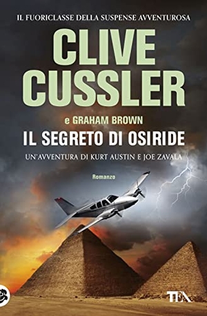 Cussler, Clive / Graham Brown. Il segreto di Osiride. TEA, 2018.