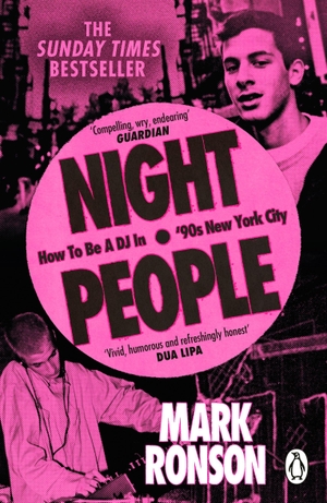 Ronson, Mark. Night People - How to Be a DJ in '90s New York City. Bantam, 2026.