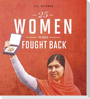 25 Women Who Fought Back