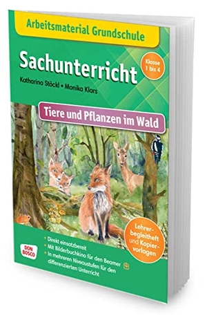 Stöckl-Bauer, Katharina. Arbeitsmaterial Grundschule. Sachunterricht. Tiere und Pflanzen im Wald - Arbeitsblätter, Kopiervorlagen & Spiele I In 3 Niveaustufen I Sofort einsetzbar I Mit eKami für Bilderbuchkino. Don Bosco Medien GmbH, 2021.