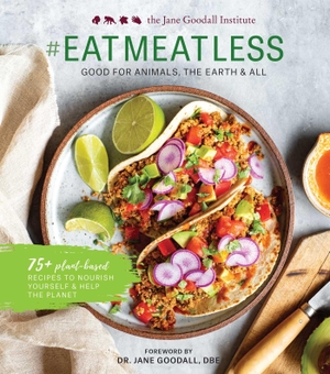 Goodall, Jane. #Eatmeatless: Good for Animals, the Earth & All. Weldon Owen, 2021.