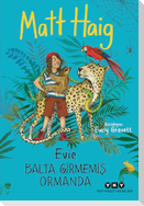 Evie Balta Girmemis Ormanda
