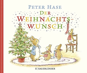 Potter, Beatrix. Peter Hase Der Weihnachtswunsch. FISCHER Sauerländer, 2018.
